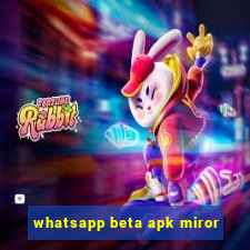 whatsapp beta apk miror